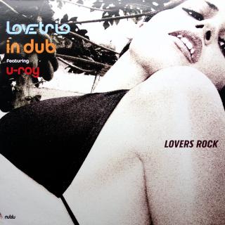 12  Love Trio In Dub ‎– Lovers Rock (US, 2006, Fusion, Dub, VELMI DOBRÝ STAV)