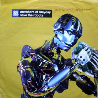 12  Members Of Mayday ‎– Save The Robots ((1998) OBAL V HORŠÍM STAVU)