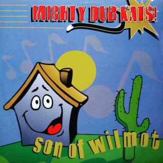 12  Mighty Dub Kats! ‎– Son Of Wilmot ((1995))
