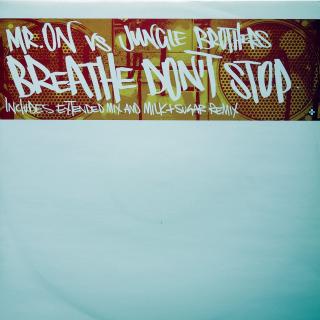 12  Mr. On vs. Jungle Brothers - Breathe Don't Stop  ((2003) SUPER STAV)