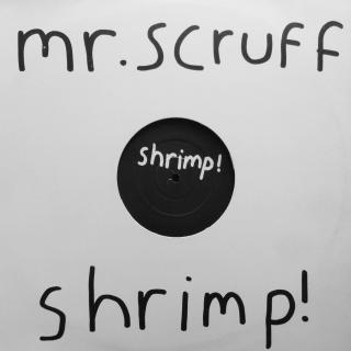12  Mr. Scruff ‎– Shrimp! ((2002))