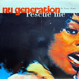 12  Nu Generation ‎– Rescue Me (Deska v pěkném stavu s jemnými vlásenkami. Obal taky pěkný, lehké stopy používání.)