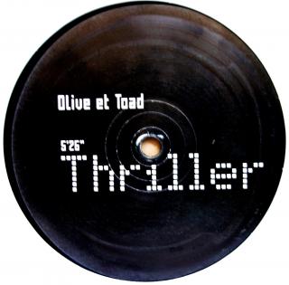 12  Olive et Toad ‎– Thriller (ONE SIDED)