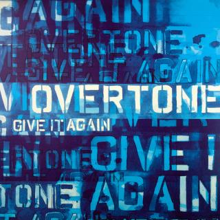 12  Overtone ‎– Give It Again (US, 2005, Breakbeat, Dub, Dancehall, Broken Beat, SUPER STAV)