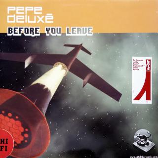 12  Pepe Deluxé ‎– Before You Leave ((2001))