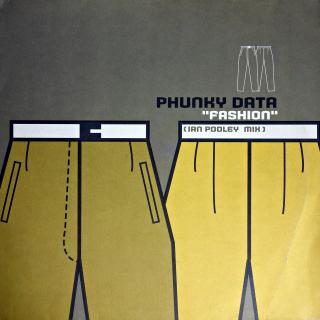 12  Phunky Data ‎– Fashion (Ian Pooley Mix) (Deska jen mírně ohraná s jemnými vlásenkami. Obal má proseknutý hřbet, potisk je ok.)