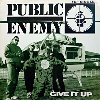 12  Public Enemy ‎– Give It Up (Deska i obal v dobrém stavu. jemné povrchové vlásenky.)