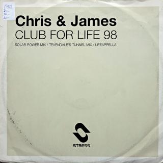 12&quot; Chris &amp; James ‎– Club For Life '98