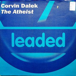 12&quot; Corvin Dalek ‎– The Atheist