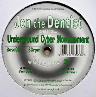 12&quot; Jon The Dentist Presents... Underground Cyber Movement ‎– Volume 3