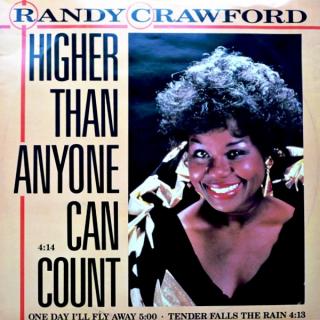 12  Randy Crawford - Higher than anyone can count (Deska trochu ohraná, vlásenky a jemné oděrky. Nicméně hraje fajn, dobrý zvuk. Obal v pěkném stavu (UK, 1986, Soul, Neo Soul))
