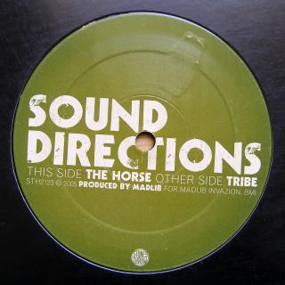 12  Sound Directions ‎– The Horse / Tribe ((2005) PRODUCED BY MADLIB)