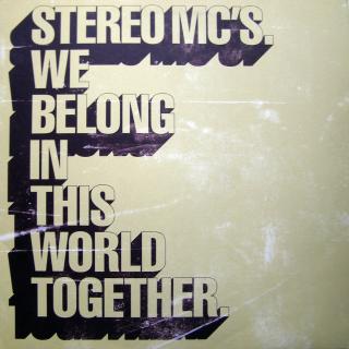 12  Stereo MC's ‎– We Belong In This World Together ((2001))