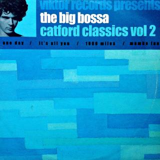 12  The Big Bossa ‎– Catford Classics Vol 2 (UK, 2001, Bossanova, Future Jazz)