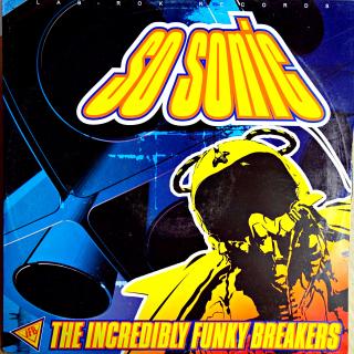 12  The Incredibly Funky Breakers ‎– So Sonic (Deska i obal jsou v pěkném stavu.)