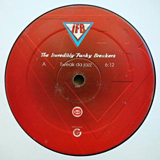 12  The Incredibly Funky Breakers ‎– Tweak Da Jazz / Fatman Boogie (Deska i obal jsou v pěkném stavu.)