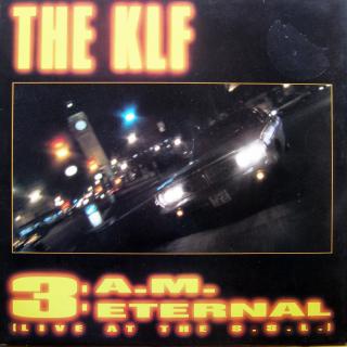 12  The KLF Featuring The Children Of The Revolution ‎– 3 A.M. Eternal  ((1991))
