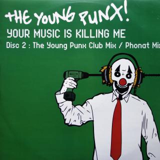 12  The Young Punx! ‎– Your Music Is Killing Me (Disc 2) ((2007))
