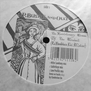 12  Up, Bustle And Out ‎– The Revolutionary Woman Of The Windmill (Remixes) ((1996) Bez původního obalu, jen v papírové obálce)