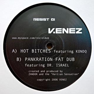12  Venez ‎– Hot Bitches / Pankration Fat Dub (Deska lehce ohraná, jemné vlásenky. Obal v perfektním stavu.)