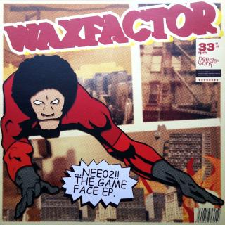 12  Waxfactor ‎– The Game Face EP (UK, 2004, Hip Hop, Breakbeat, Experimental, VELMI DOBRÝ STAV)