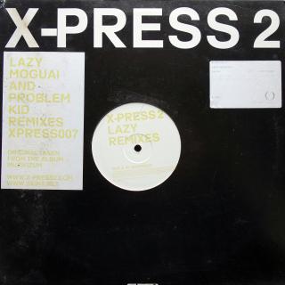 12  X-Press 2 ‎– Lazy (Remixes) ((2003))