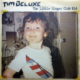 2LP Tim Deluxe ‎– The Little Ginger Club Kid (ALBUM (2003))
