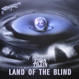 2LP Zion Train ‎– Land Of The Blind ((2015) ALBUM)