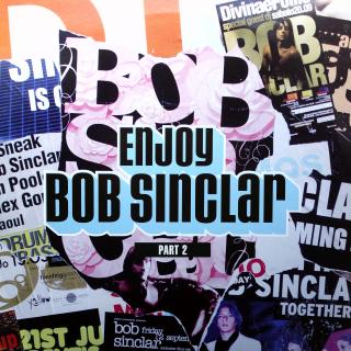 2x12  Bob Sinclar ‎– Enjoy (Pt. 2)  (KOMPILACE, UK, 2004)