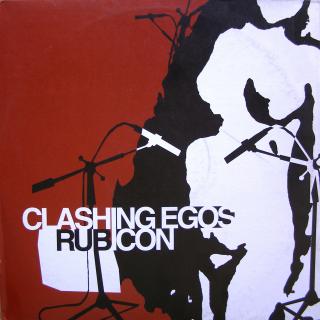 2x12  Clashing Egos ‎– Rubicon (Pěkný stav (Belgium, 2004, Leftfield, House, Downtempo))