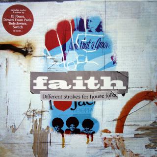 2x12  Faith - Different Strokes For House Folks  (Kompilace, UK, 2004, House)