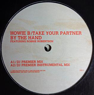 2x12  Howie B. Featuring Robbie Robertson ‎– Take Your Partner By The Hand (Desky v pěkném stavu. Obal je trochu obnošený.)