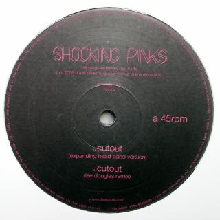 2x12  Shocking Pinks ‎– Cutout / Dressed To Please (Velmi dobrý stav (UK, 2008, Indie Rock, Dub Techno, Glitch, Deep House, Ambient, Breakbeat, Downtempo))
