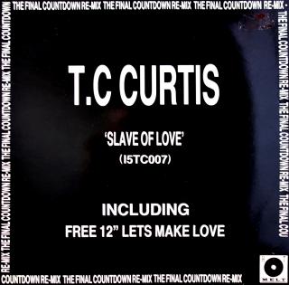 2x12  T.C. Curtis ‎– Slave Of Love (UK, 1986, Disco, Synth-pop, Breakbeat)