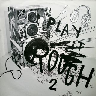 2x12  Various ‎– Play It Rough 2  (UK, 2002, Breakbeat, Breaks)