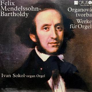 2xLP Felix Mendelssohn-Bartholdy, I. Sokol ‎– Organová Tvorba - Werke Für Orgel (Obě desky jsou v bezvadném a krásném stavu. Rozevírací obal je taky pěkný s několika malými oděrkami na hranách.)