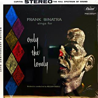 2xLP Frank Sinatra Sings For Only The Lonely (60th Anniversary Edition) (Nové a stále zatavené ve fólii - perfektní stav.)