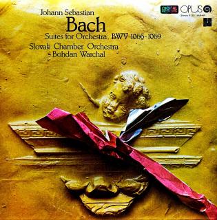 2xLP Johann Sebastian Bach - Bohdan Warchal – Suites For Orchestra BWV 1066-1069 (Rozevírací obal. Velmi pěkný stav i zvuk!)