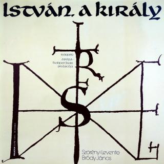 2xLP Szörényi Levente - Bródy János ‎– István, A Király (Rockopera) (ALBUM (Hungary, Gatefold, 1983, Rock, Stage &amp; Screen) BAREVNÝ PLAKÁT A2)