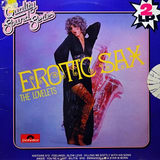 2xLP The Lovelets ‎– Erotic Sax (Vinyl 1 je lehce ohraný s vlásenkami. Hraje fajn, bezvadný a čistý zvuk. Vinyl 2 je v krásném stavu. Rozevírací obal je lehce obnošený.)