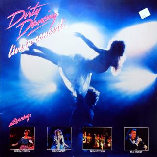 2xLP Various ‎– Dirty Dancing - Live In Concert (Na deskách jsou drobné povrchové oděrky. Nicméně zvuk je bezvadný a čistý. Obal v krásném stavu, jen cenovka na čelní straně.)