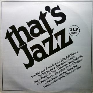 2xLP Various ‎– That's Jazz 1 (KOMPILACE (Netherlands, 1981) ROZEVÍRACÍ OBAL MÁ NA TŘECH MÍSTECH ODTRHNUTÝ POTISK, ALE NIC ZÁSADNÍHO TO NENÍ. DESKY JSOU V SUPER STAVU, Dixieland, Swing, Ragtime, Bop, Big Band)