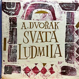 3xLP Antonín Dvořák – Svatá Ludmila (Včetně brožury (12 stran, svázáno). Top stav i zvuk!)