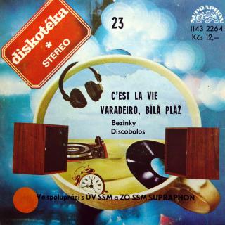 7  Bezinky, Discobolos ‎– C'est La Vie / Varadeiro, Bílá Pláž (Deska jen mírně ohraná s vlásenkami. Dobrý zvuk. Obal také mírně obnošený.)