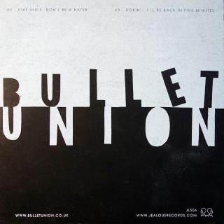 7  Bullet Union ‎– Stay Indie, Don't Be A Hater (Vložen insert. Růžový vinyl. Deska i obal ve velmi dobrém stavu.)