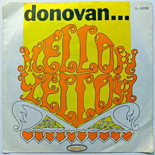 7  Donovan – Mellow Yellow (Deska je v horším stavu s mnoha oděrkami. Nicméně hraje celkem dobře s výraznějším praskotem, v tichých pasážích praskot přehlušuje záznam. Obal je pěkný, jen lehké stopy používání.)