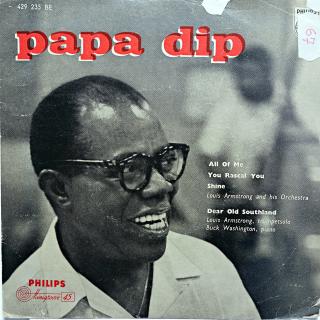 7  Louis Armstrong ‎– Papa Dip (Deska jen lehce ohraná. Bezvadný a čistý zvuk. Obal v horším stavu.)