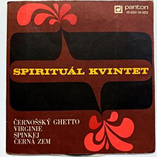 7  Spirituál Kvintet - Černošský Ghetto / Spinkej (Deska je ohraná, posetá vlásenkami. Začátek desky hraje na obou stranách s výrazným praskotem. Obal je lehce obnošený a natržený.)