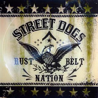 7  Street Dogs ‎– Rust Belt Nation  (Picture vinyl ve tvaru čtverce. Velmi dobrý stav. Bez tvrdého obalu. )