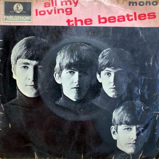 7  The Beatles – All My Loving (Deska je ohraná, mnoho jemných vlásenek a pár malých jemných oděrek. Hraje dobře s mírným praskotem. Obal je ve špatném stavu, hodně obnošený.)